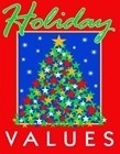Sign "Holiday Values"